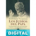Los judíos del Papa Gordon Thomas