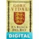 En busca del rey Gore Vidal