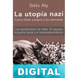 La utopía nazi Götz Aly
