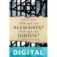 ¿Por qué los alemanes? ¿Por qué los judíos? Las causas del Holocausto Götz Aly
