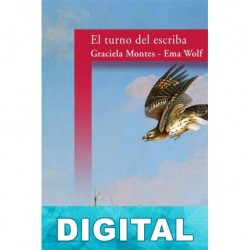 El turno del escriba Graciela Montes & Ema Wolf