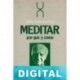 Meditar, por qué y cómo Graf Karlfried Dürckheim