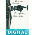 El capitán y el enemigo Graham Greene