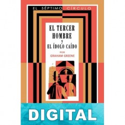 El tercer hombre y El ídolo caído Graham Greene