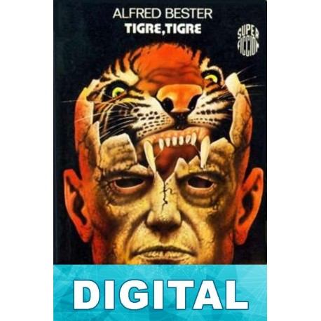 ¡Tigre! ¡Tigre! Alfred Bester