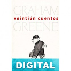 Veintiún cuentos Graham Greene