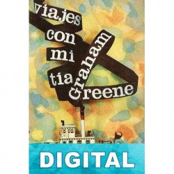 Viajes con mi tía Graham Greene