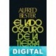 El lado oscuro de la Tierra Alfred Bester