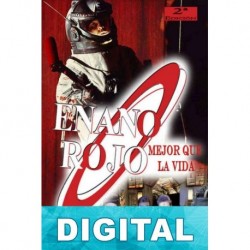 Enano rojo: Mejor que la vida Grant Naylor