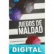 Juegos de maldad Graziella Moreno Graupera