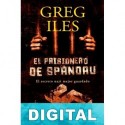 El prisionero de Spandau Greg Iles