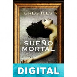 Sueño mortal Greg Iles