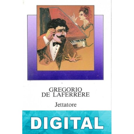 ¡Jettatore! Gregorio de Laferrère