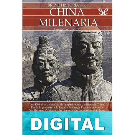 Breve historia de la China milenaria Gregorio Doval
