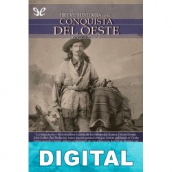 Breve historia de la conquista del Oeste Gregorio Doval
