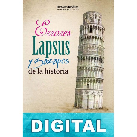 Errores, lapsus y gazapos de la historia Gregorio Doval