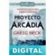 Proyecto Arcadia Greig Beck