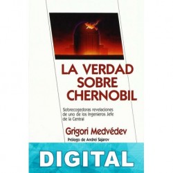 La verdad sobre Chernóbil Grigori Medvédev