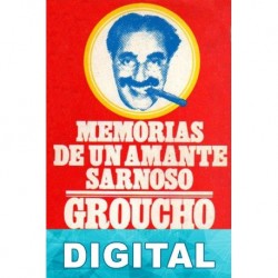 Memorias de un amante sarnoso Groucho Marx