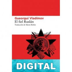 El fiel Ruslán Gueorgui Vladímov