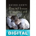 Las mil bocas de nuestra sed Guido Conti