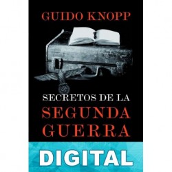 Secretos de la Segunda Guerra Mundial Guido Knopp