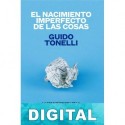 El nacimiento imperfecto de las cosas Guido Tonelli