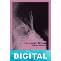 Las tetas de Tiresias Guillaume Apollinaire