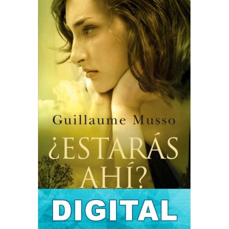 ¿Estarás ahí? Guillaume Musso