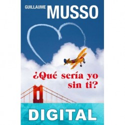 ¿Qué sería yo sin ti? Guillaume Musso