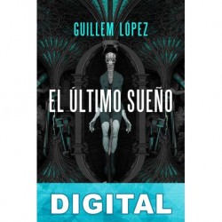 El último sueño Guillem López Arnal