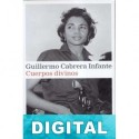 Cuerpos divinos Guillermo Cabrera Infante