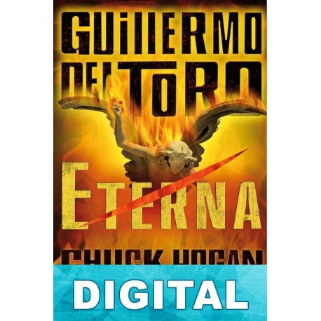Eterna Guillermo del Toro & Chuck Hogan