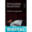 Infierno grande Guillermo Martínez