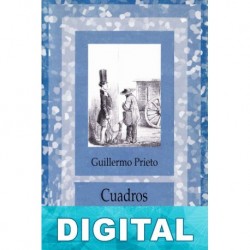 Cuadros de costumbres Guillermo Prieto