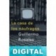 La casa de los náufragos Guillermo Rosales