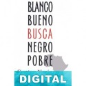 Blanco bueno busca negro pobre Gustau Nerín