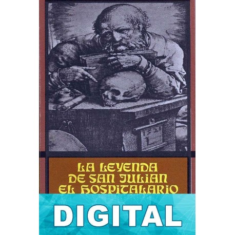 La leyenda de San Julián el hospitalario Gustave Flaubert