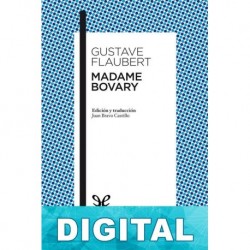 Madame Bovary (trad. Juan Bravo Castillo) Gustave Flaubert
