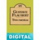 Tres cuentos Gustave Flaubert