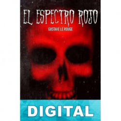 El espectro rojo Gustave Le Rouge