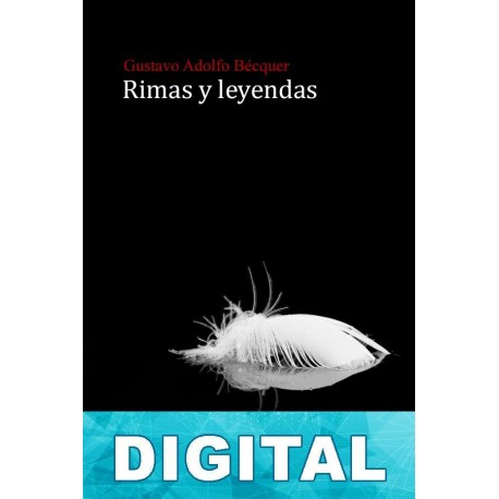 Rimas y leyendas (ed. Enrique Rull) Gustavo Adolfo Bécquer