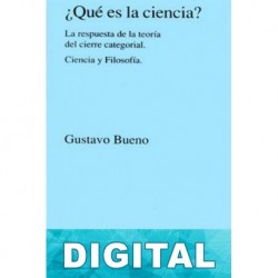 ¿Qué es la ciencia? Gustavo Bueno