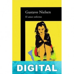 El amor enfermo Gustavo Nielsen