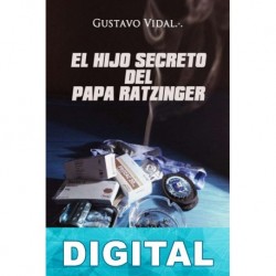 El hijo secreto del Papa Ratzinger Gustavo Vidal Manzanares
