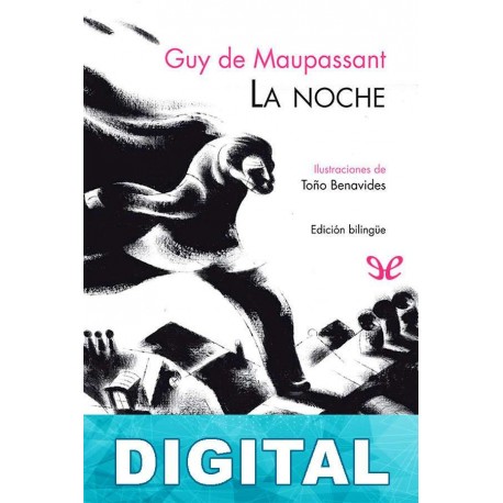 La noche (Ilustrado-bilingüe) Guy de Maupassant