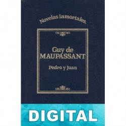 Pedro y Juan Guy de Maupassant