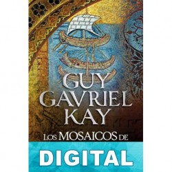 Los mosaicos de Sarantium Guy Gavriel Kay