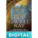 Los mosaicos de Sarantium Guy Gavriel Kay