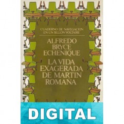 La vida exagerada de Martin Romaña Alfredo Bryce Echenique